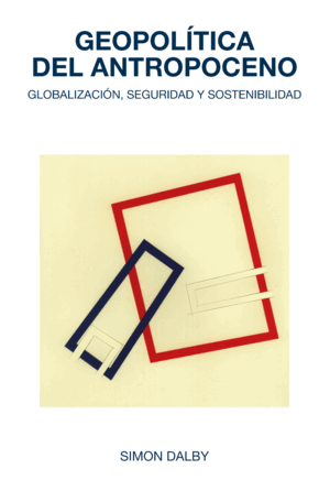 GEOPOLÍTICA DEL ANTROPOCENO