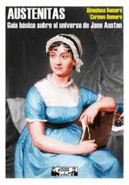 AUSTENITAS. GUÍA BÁSICA SOBRE EL UNIVERSO DE JANE AUSTEN