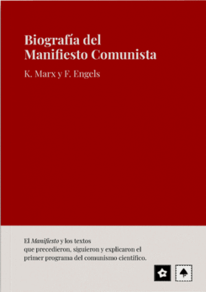 BIOGRAFÍA DEL MANIFIESTO COMUNISTA