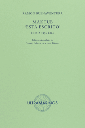 MAKTUB: 'ESTÁ ESCRITO'
