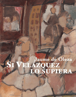 SI VELAZQUEZ LO SUPIERA