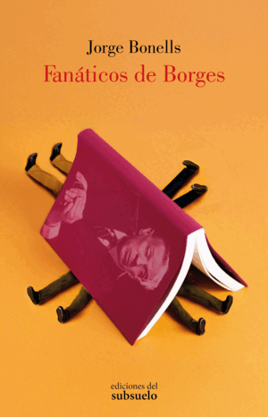 FANÁTICOS DE BORGES