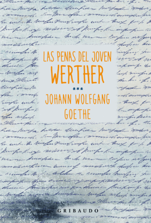 LAS PENAS DEL JOVEN WERTHER