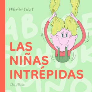 LAS NIÑAS INTRÉPIDAS