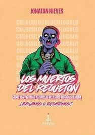 LOS MUERTOS DEL REGUETÓN