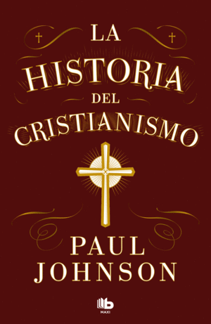 LA HISTORIA DEL CRISTIANISMO