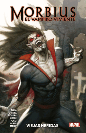 MORBIUS EL VAMPIRO VIVIENTE 01: VIEJAS HERIDAS