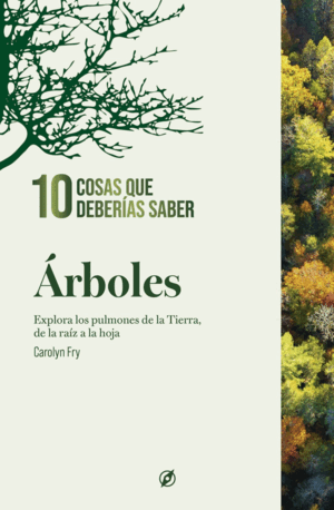 ÁRBOLES. 10 COSAS QUE DEBERÍAS SABER.