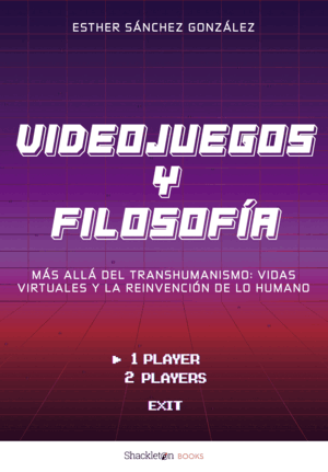 VIDEOJUEGOS Y FILOSOF¡A