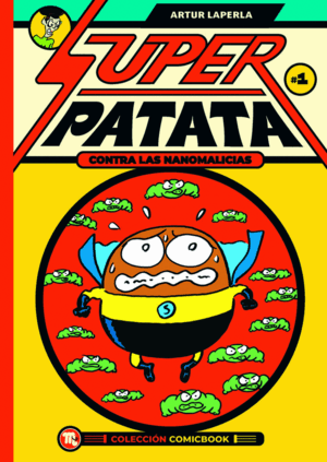 SUPERPATATA CONTRA LAS NANOMALICIAS:EPISODIO 1