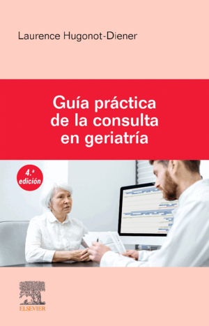 GUÍA PRÁCTICA DE LA CONSULTA EN GERIATRÍA