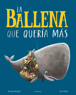 LA BALLENA QUE QUERÍA MÁS