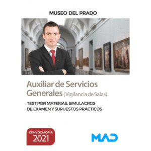 AUXILIAR DE SERVICIOS GENERALES (VIGILANCIA DE SALAS) DEL MUSEO DEL PRADO. TEST