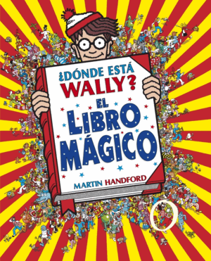¿DÓNDE ESTÁ WALLY? - EL LIBRO MÁGICO