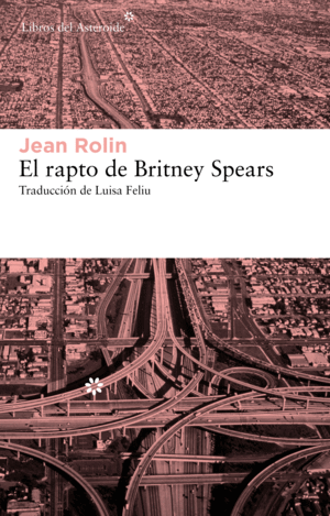 EL RAPTO DE BRITNEY SPEARS