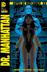 ANTES DE WATCHMEN: DR. MANHATTAN NÚM. 01