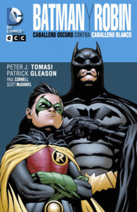 BATMAN Y ROBIN: CABALLERO OSCURO CONTRA CABALLERO BLANCO