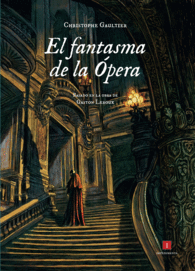 FANTASMA DE LA OPERA,EL