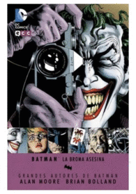 GRANDES AUTORES DE BATMAN: LA BROMA ASESINA (2A EDICIÓN)