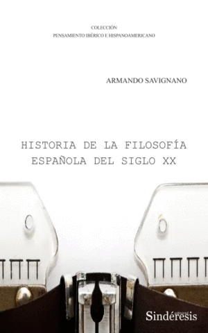 HISTORIA DE LA FILOSOFÍA  ESPAÑOLA DEL SIGLO XX