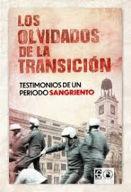 LOS OLVIDADOS DE LA TRANSICIÓN