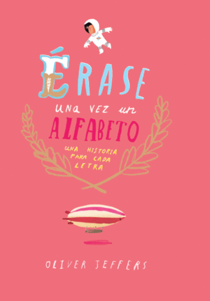 ÉRASE UNA VEZ UN ALFABETO