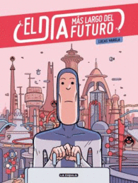 EL DÍA MÁS LARGO DEL FUTURO