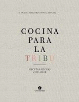 COCINA PARA LA TRIBU. RECETAS VEGETARIANAS PARA FAMILIA