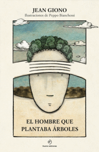 EL HOMBRE QUE PLANTABA ÁRBOLES