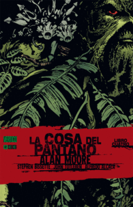 LA COSA DEL PANTANO DE ALAN MOORE NÚM. 4 (2A EDICIÓN)