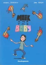 MAIK & THE BABY