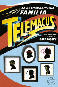 LA EXTRAORDINARIA FAMILIA TELEMACUS