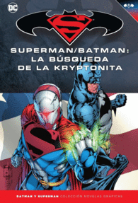 BATMAN Y SUPERMAN - COLECCIÓN NOVELAS GRÁFICAS NÚMERO 29:SUPERMAN/BATMAN: LA BÚS
