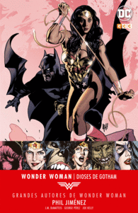 GRANDES AUTORES DE WONDER WOMAN: PHIL JIMENEZ - DIOSES DE GOTHAM