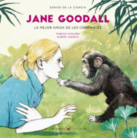 JANE GOODALL.LA MEJOR AMIGA DE LOS CHIMPANCÉS