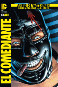 ANTES DE WATCHMEN: EL COMEDIANTE (2A EDICIÓN)