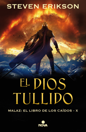 EL DIOS TULLIDO. MALAZ X (MALAZ: EL LIBRO DE LOS CAÍDOS 10)