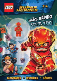LEGO DC COMICS SUPER HEROES. ¡MÁS RÁPIDO QUE EL RAYO!