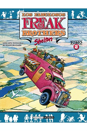 LOS FABULOSOS FREAK BROTHERS INTEGRAL 02 (RÚSTICA)