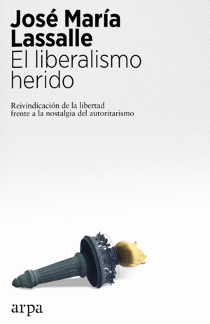 LIBERALISMO HERIDO, EL