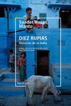 DIEZ RUPIAS HISTORIAS DE LA INDIA 2ªED