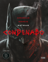 BATMAN: CONDENADO ? LIBRO UNO