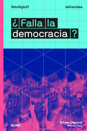 LAGRANIDEA. ¿FALLA LA DEMOCRACIA?