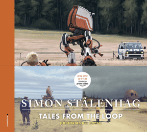 HISTORIAS DEL BUCLE. TALES FROM THE LOOP