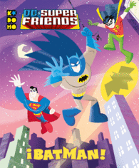 DC SUPER FRIENDS: ¡BATMAN!