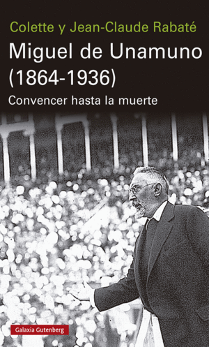 MIGUEL DE UNAMUNO (1864-1936)