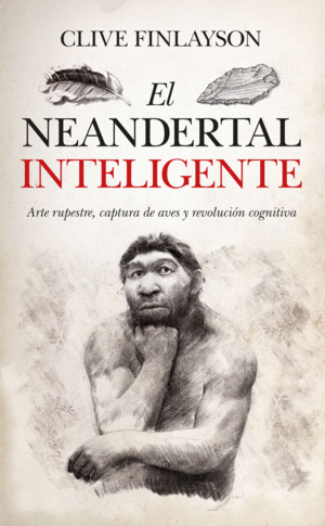 EL NEANDERTAL INTELIGENTE