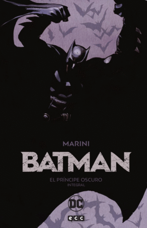 BATMAN: EL PRÍNCIPE OSCURO  EDICIÓN INTEGRAL (2A EDICIÓN)