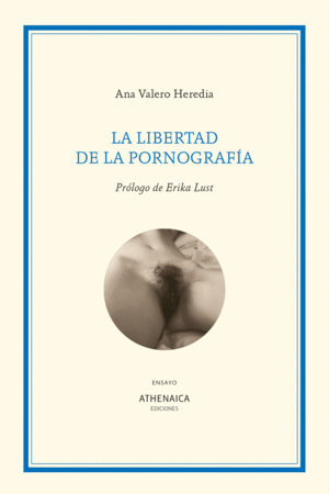 LA LIBERTAD DE LA PORNOGRAFÍA