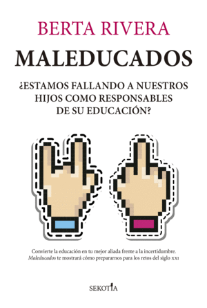 MALEDUCADOS